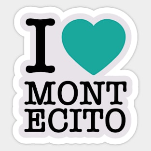 I "heart" montecito Sticker